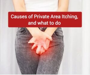  Causes of Private Area Itching