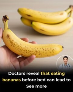 Doctors Reveal That Eating Bananas Before Bed Can&hellip;